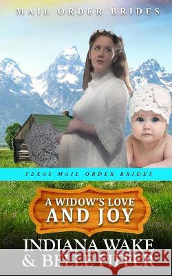 A Widow's Love and Joy Wake Indiana Wake 9798754337893 Independently published - książka