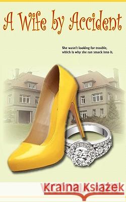 A Wife by Accident Victoria Ashe 9781934912355 Black Lyon Publishing - książka