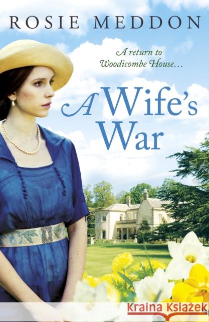 A Wife's War: A return to Woodicombe House... Rosie Meddon 9781788633918 Canelo - książka