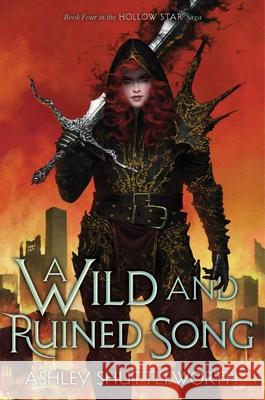 A Wild and Ruined Song Ashley Shuttleworth 9781665918800 Margaret K. McElderry Books - książka