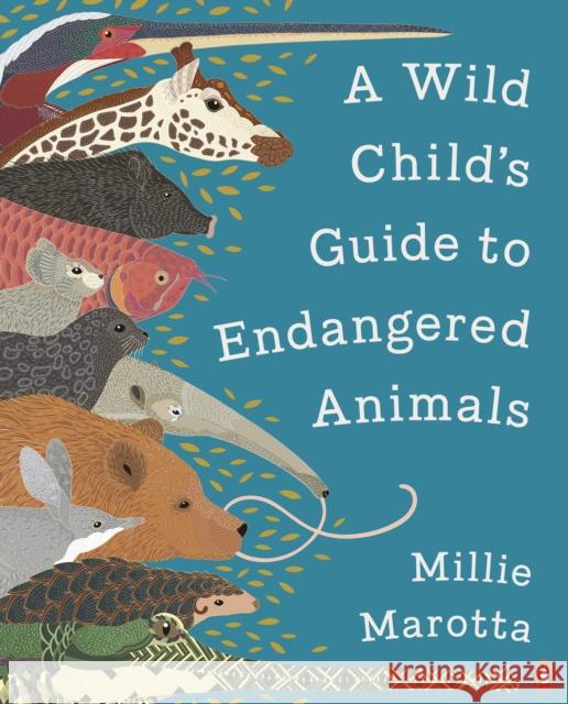 A Wild Child's Guide to Endangered Animals Millie Marotta 9781846149252 Penguin Books Ltd - książka