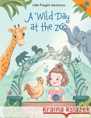 A Wild Day at the Zoo: Children's Picture Book Victor Dia 9781649620439 Linguacious - książka