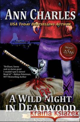 A Wild Fright in Deadwood Ann Charles C. S. Kunkle 9781940364438 Ann Charles - książka