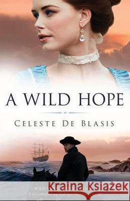 A Wild Hope: A heartbreaking and epic historical novel Celeste de Blasis 9781800192232 Bookouture - książka
