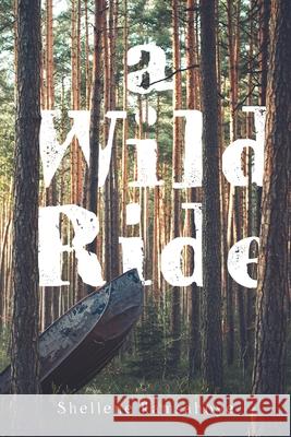 A Wild Ride Shellene Ramsahoye 9781525580505 FriesenPress - książka