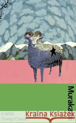 A Wild Sheep Chase: the surreal, breakout detective novel, now in a deluxe gift edition Haruki Murakami 9781784878771 Vintage Publishing - książka