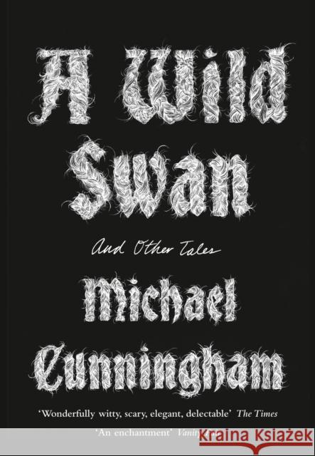 A Wild Swan: And Other Tales Michael Cunningham 9780008140403  - książka