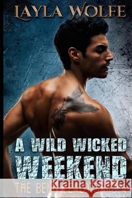 A Wild Wicked Weekend Layla Wolfe 9781535558754 Createspace Independent Publishing Platform - książka