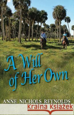 A Will of Her Own Anne Nichols Reynolds 9781614933038 Peppertree Press - książka