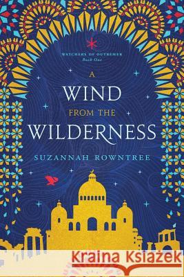A Wind from the Wilderness Rowntree Suzannah 9780994233929 Bocfodder Press - książka