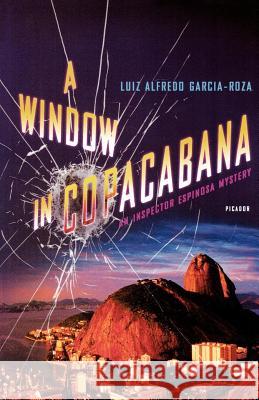 A Window in Copacabana: An Inspector Espinosa Mystery Garcia-Roza, Luiz Alfredo 9780312425661 Picador USA - książka