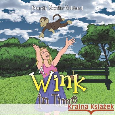 A Wink In Time Nowlin-Hubbard, Brenda 9781512705768 WestBow Press - książka