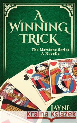 A Winning Trick: The Marstone Series A Novella Jayne Davis 9781999954475 Verbena Books - książka