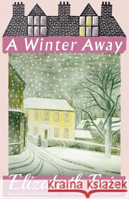 A Winter Away Elizabeth Fair 9781911579410 Dean Street Press - książka