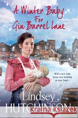 A Winter Baby for Gin Barrel Lane Lindsey Hutchinson 9781802804348 Boldwood Books Ltd - książka