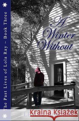 A Winter Without Leslee Horner 9781512369137 Createspace - książka