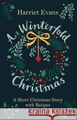 A Winterfold Christmas Harriet Evans Sara Lawrence  9780993480706 Venetia Books - książka