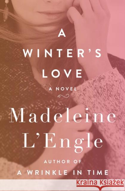 A Winter's Love Madeleine L'Engle 9781504049450 Open Road Media - książka