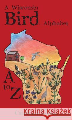 A Wisconsin Bird Alphabet Caitlynn Nemec 9781943331567 Orange Hat Publishing - książka