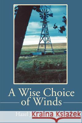 A Wise Choice of Winds: Articles and Essays Barton, Hazel J. 9780595202782 Writers Club Press - książka