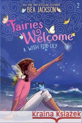 A Wish for Lily Bea Jackson Bea Jackson 9781665984010 Simon Spotlight - książka