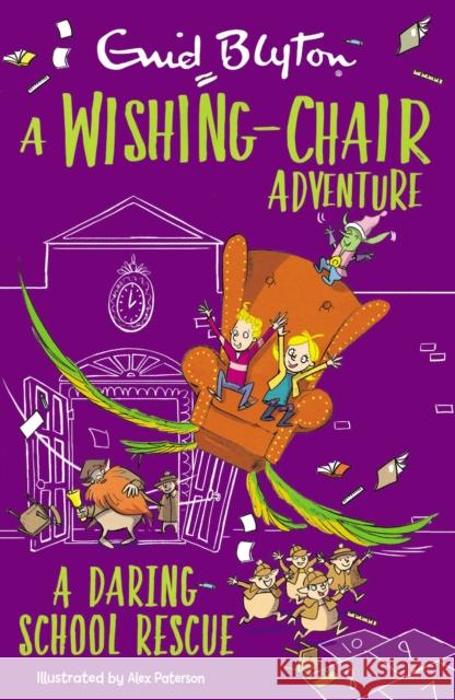 A Wishing-Chair Adventure: A Daring School Rescue: Colour Short Stories Enid Blyton 9781444960006 Hachette Children's Group - książka