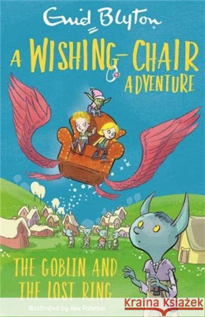 A Wishing-Chair Adventure: The Goblin and the Lost Ring: Colour Short Stories Enid Blyton 9781444962390 Hachette Children's - książka