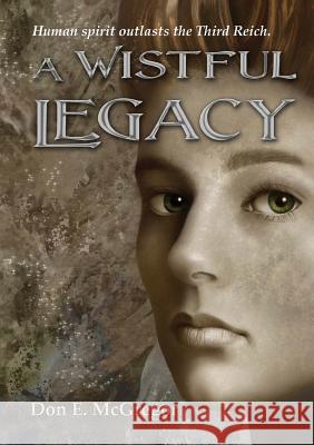 A Wistful Legacy Don E. McGregor 9780994139924 Copy Press - książka
