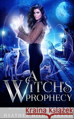 A Witch's Prophecy Heather Hildenbrand   9798683757922 Independently Published - książka