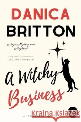 A Witchy Business Danica Britton 9781983391019 Independently Published - książka