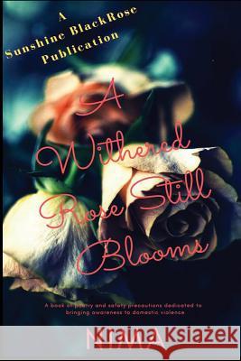A Withered Rose Still Blooms Nima Shiningstar-El Sunshine Blackrose Publications 9781732191037 Sunshine Blackrose Publications - książka