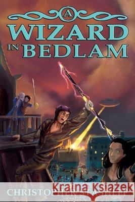 A Wizard in Bedlam Christopher Stasheff 9781953215376 Stasheff Literary Enterprises - książka