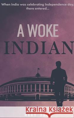 A Woke Indian Meet Shah   9798889756446 Notion Press - książka
