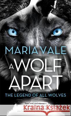 A Wolf Apart Maria Vale 9781492661900 Sourcebooks Casablanca - książka