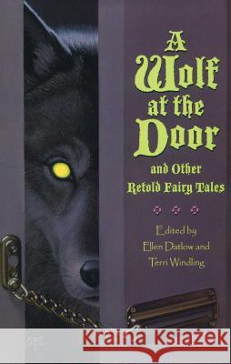 A Wolf at the Door Ellen Datlow Tristan Ellwell Terri Windling 9781481401678 Simon & Schuster Books for Young Readers - książka