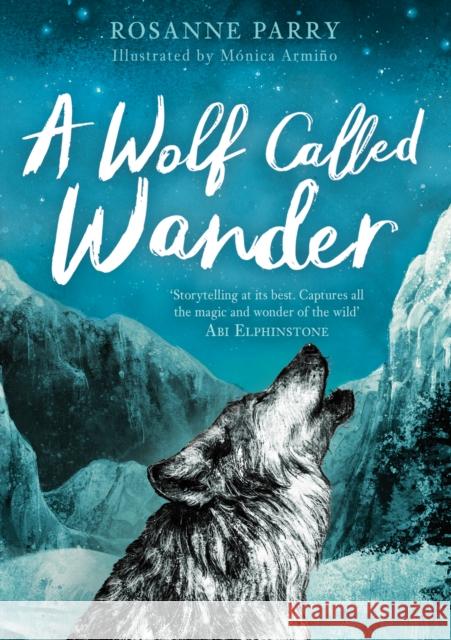 A Wolf Called Wander Rosanne Parry Monica Armino  9781783447909 Andersen Press Ltd - książka