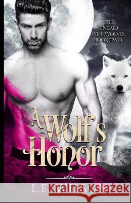 A Wolf's Honor L. E. Wilson 9781945499470 Everblood Publishing - książka