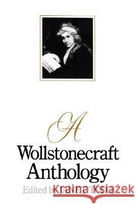 A Wollstonecraft Anthology Mary Wollstonecraft Shelley Janet M. Todd Mary Wollstonecraft 9780231072519 Columbia University Press - książka