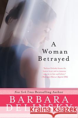 A Woman Betrayed Barbara Delinsky 9780061374548 Avon a - książka
