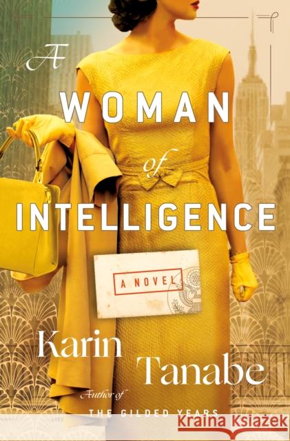 A Woman of Intelligence: A Novel Karin Tanabe 9781250231505 St Martin's Press - książka