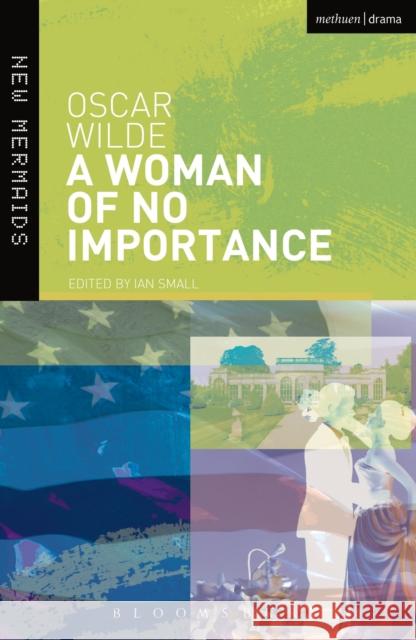 A Woman of No Importance Oscar Wilde 9781474261050 Bloomsbury Academic (JL) - książka