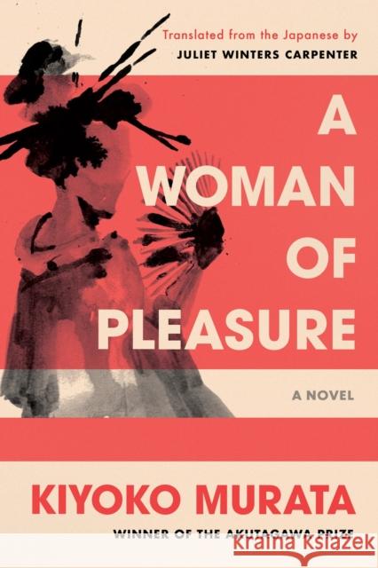 A Woman Of Pleasure: A Novel  9781640095793 Counterpoint - książka