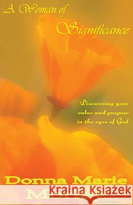 A Woman of Significance Donna Morley 9780984150113 Faith and Reason Press - książka