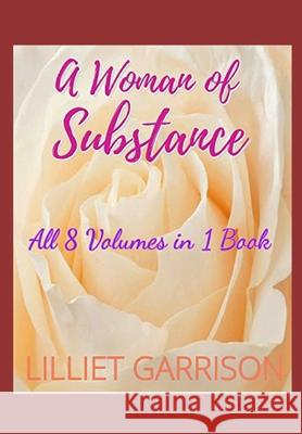 A Woman of Substance: All 8 Volumns in 1 Book Lilliet Garrison 9781686881671 Independently Published - książka