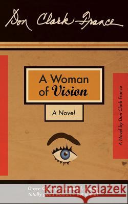 A Woman of Vision Don Clark France 9781633843844 Irie Books - książka