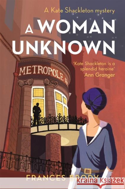 A Woman Unknown: Book 4 in the Kate Shackleton mysteries Frances Brody 9780749954970  - książka