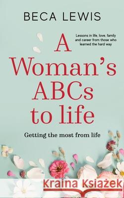 A Woman's ABCs Of Life Beca Lewis 9780971952942 Perception Publishing - książka