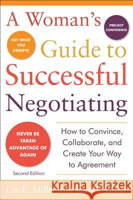 A Woman's Guide to Successful Negotiating, Second Edition Lee Miller 9780071746502 MCGRAW-HILL PROFESSIONAL - książka