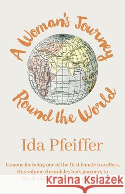 A Woman's Journey Round the World Ida Pfeiffer 9781528718172 Read & Co. Travel - książka