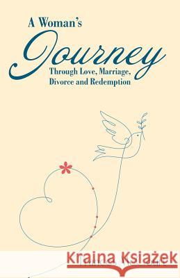 A Woman's Journey Through Love, Marriage, Divorce and Redemption Frances McCourt 9781512770582 WestBow Press - książka